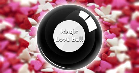 Magic love ball